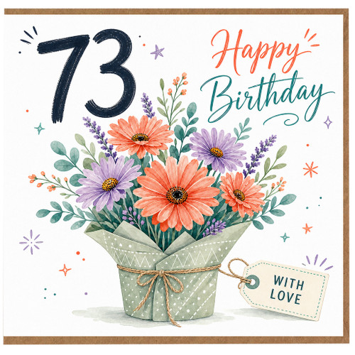 73rd Birthday Card, Happy Birthday Floral Bouquet Card With Love