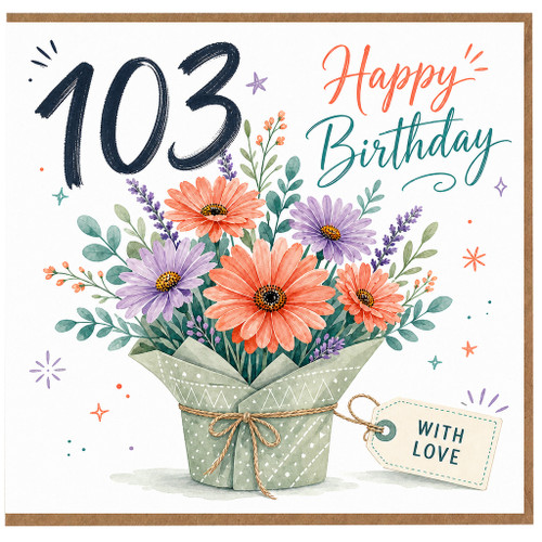 103rd Birthday Card, Floral Bouquet Happy Birthday Card With Love