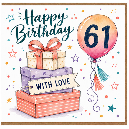 61st Birthday Card, Happy Birthday With Love Balloon and Gifts Design