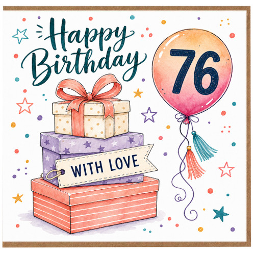 76th Birthday Card, Happy Birthday with Gifts and Balloon