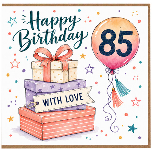 85th Birthday Card, Happy Birthday With Love Gifts and Balloon Design