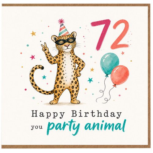 72nd Birthday Card, Party Animal Leopard Happy Birthday Card