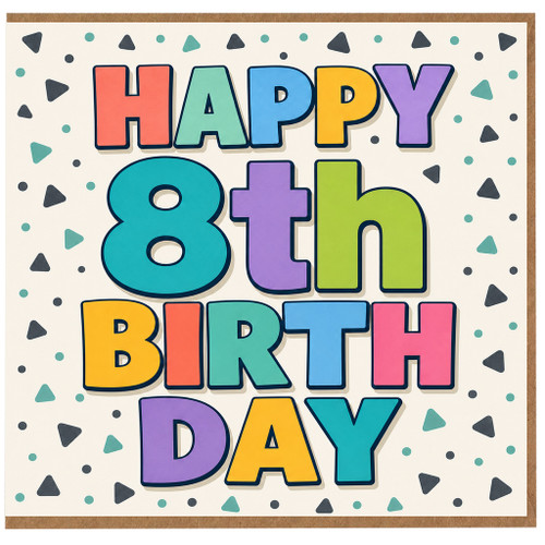 8th Birthday Card, Colourful Happy 8th Birthday Greeting Card