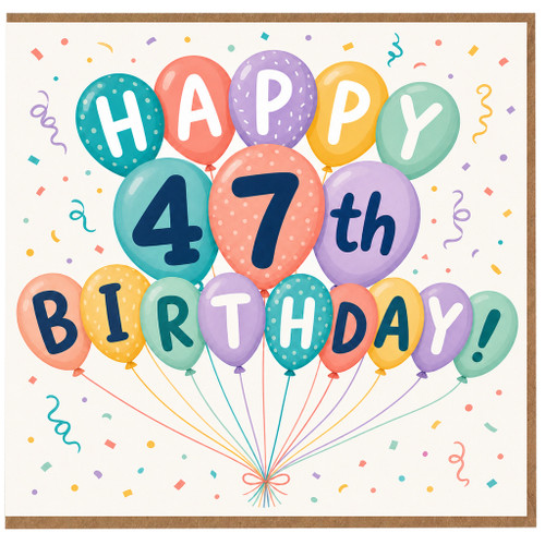 47th Birthday Card, Happy 47th Birthday Balloon Design
