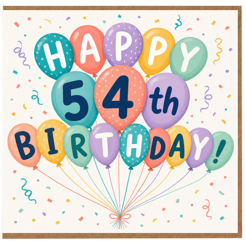 54th Birthday Card, Colourful Balloon Happy Birthday Card