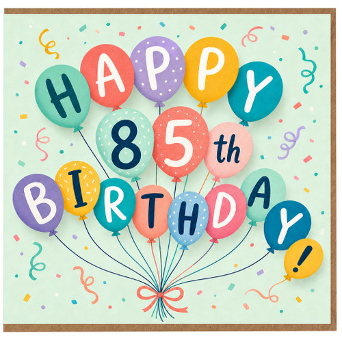 85th Birthday Card, Happy Birthday Balloon Design