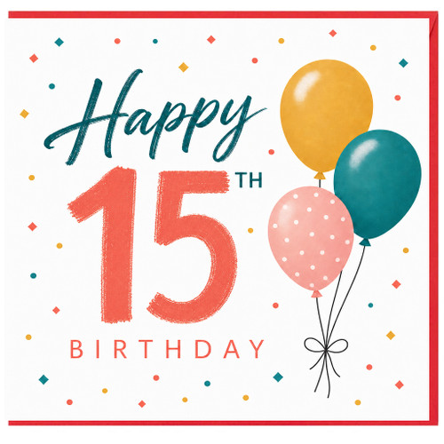 15th Birthday Card, Happy 15th Birthday Balloon Design
