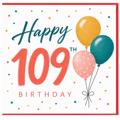 109th Birthday Card, Happy Birthday Balloons Greeting Card