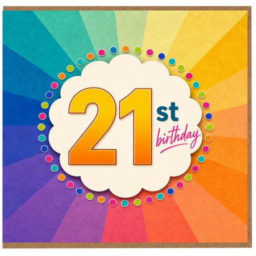 21st Birthday Card, Rainbow Burst Design