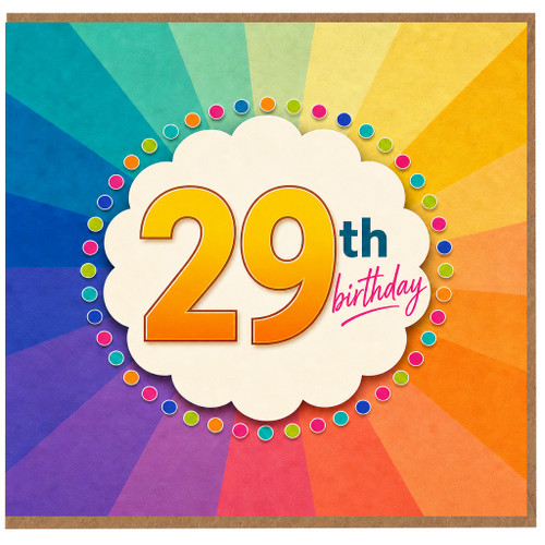 29th Birthday Card, Colourful Rainbow Sunburst Design