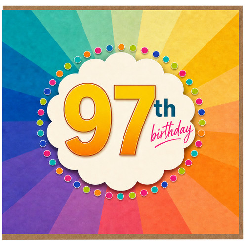 97th Birthday Card, Colourful Rainbow Burst Celebration Card