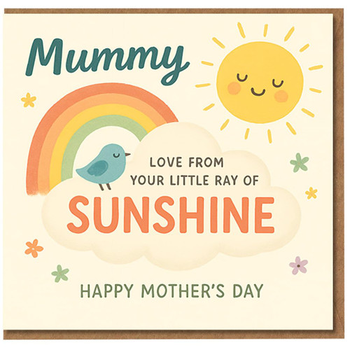 Mummy Mother's Day Card - Love From Your Little Ray of Sunshine - Cute Rainbow, Sun and Bird Design - Happy Mother's Day Card From Child