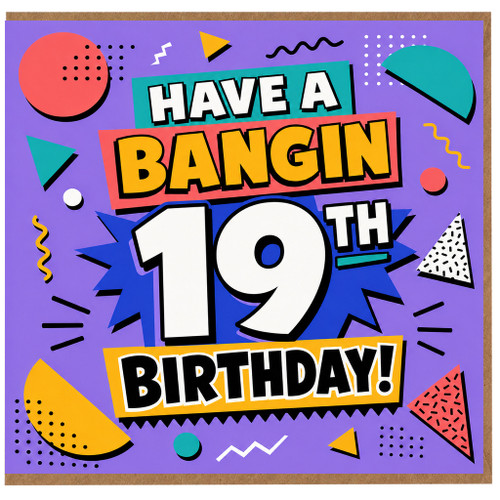 19th Birthday Card, Have A Bangin 19th Birthday Retro Style Greeting Card