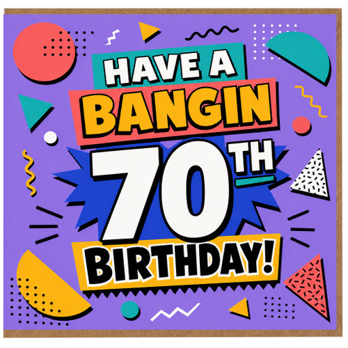 70th Birthday Card, Have A Bangin Birthday Retro Party Card