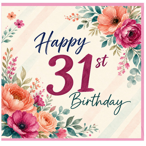 31st Birthday Card, Happy 31st Birthday Floral Greeting Card