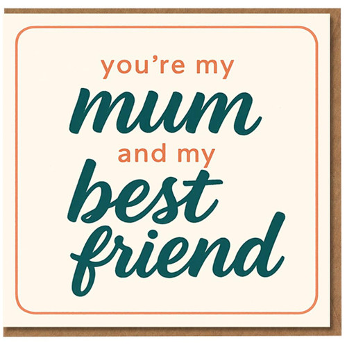 Mother’s Day Card for Mum - You’re My Mum and My Best Friend - Minimal Typography Design - Sweet Card for Birthday or Mother’s Day
