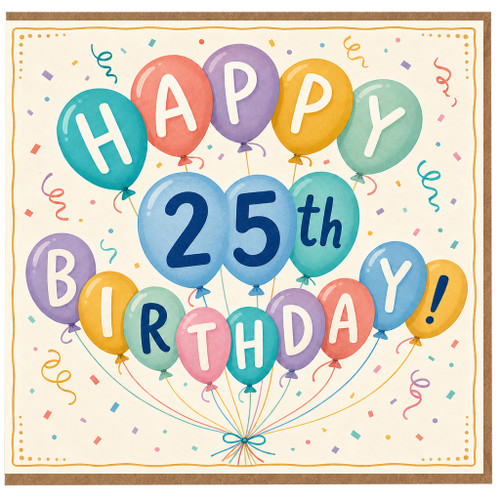 25th Birthday Card, Happy Birthday Balloons Design
