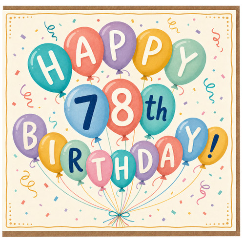 78th Birthday Card, Happy Birthday Balloon Design