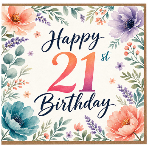 21st Birthday Card, Floral Happy 21st Birthday Card