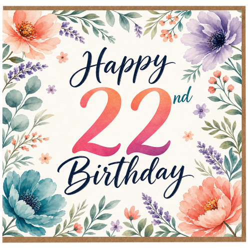 22nd Birthday Card, Floral Happy 22nd Birthday Card