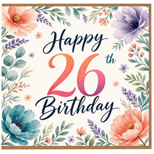 26th Birthday Card, Floral Happy 26th Birthday Card