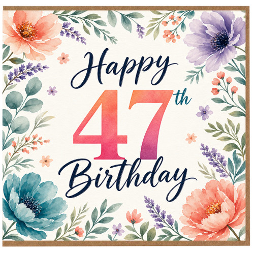 47th Birthday Card, Floral Watercolour Birthday Card
