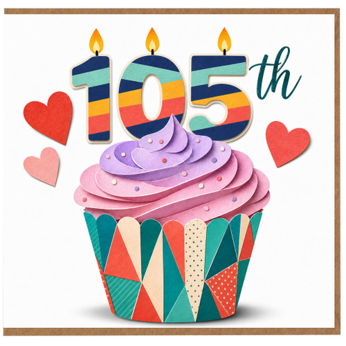 105th Birthday Card, Colourful Cupcake and Hearts Design