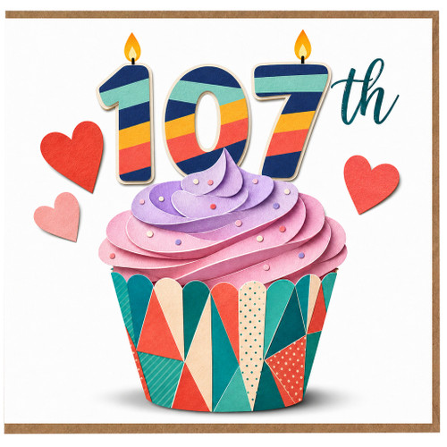 107th Birthday Card, Colourful Cupcake and Hearts Design