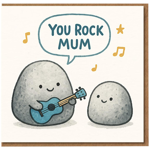 You Rock Mum Card - Cute Pun with Guitar-Playing Rock Characters - Funny Mother’s Day or Birthday Card for Mum