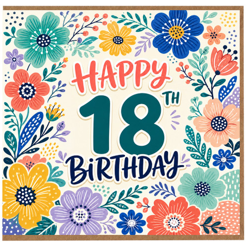 18th Birthday Card, Floral Happy 18th Birthday Card