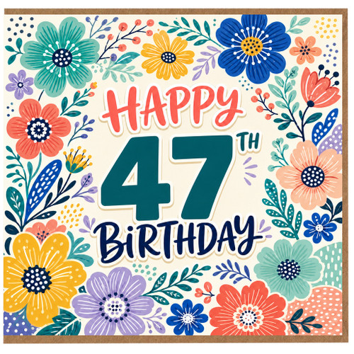 47th Birthday Card