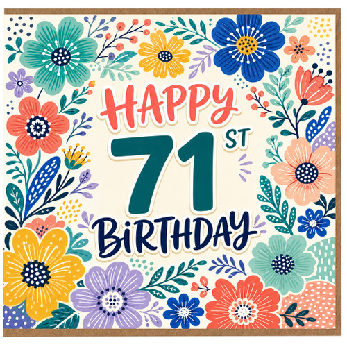 71st Birthday Card, Floral Happy 71 Birthday Card