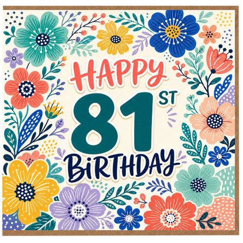 81st Birthday Card, Happy 81st Birthday Floral Card