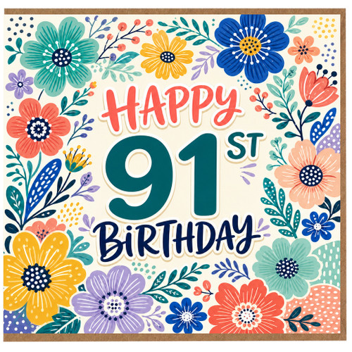 91st Birthday Card, Colourful Floral Happy 91st Birthday Card