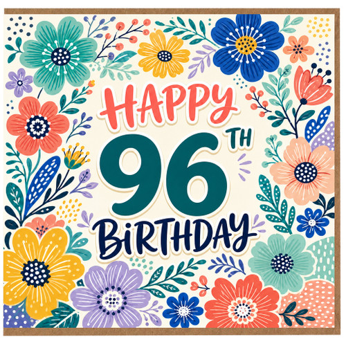 96th Birthday Card, Colourful Floral Happy 96th Birthday Card