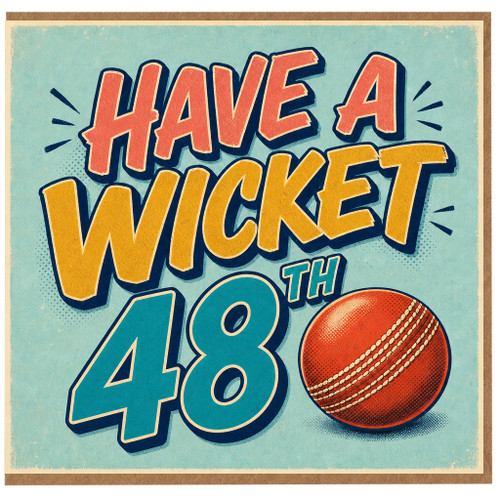 48th Birthday Card, Have a Wicket Cricket Themed Card