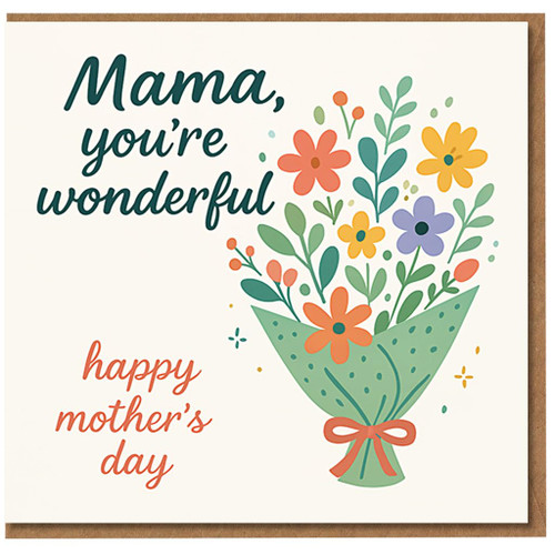 Mother's Day Card for Mama - 'Mama, You're Wonderful' Floral Bouquet Design - Heartfelt Card for Mum from Daughter or Son