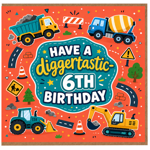 6th Birthday Card, Digertastic Construction Theme Card