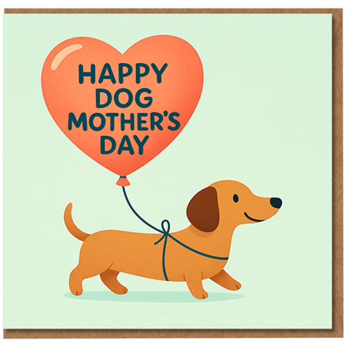 Dog Mum Mother's Day Card - Cute Dachshund with Heart Balloon - 'Happy Dog Mother's Day' Pet Lover Card from the