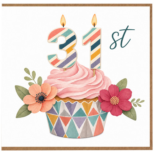 31st Birthday Card, Colourful Cupcake and Flowers Design