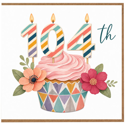 104th Birthday Card, Floral Cupcake Candle Design