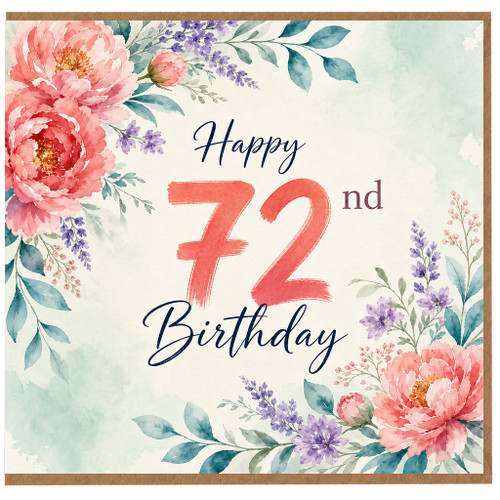 72nd Birthday Card, Floral Happy 72nd Birthday Card