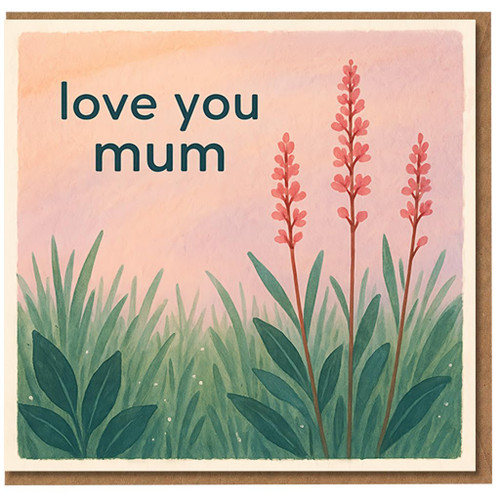 Love You Mum Card - Botanical Wildflower Design with Pastel Sunset - Mother's Day Card for Mum, Birthday or Just Because