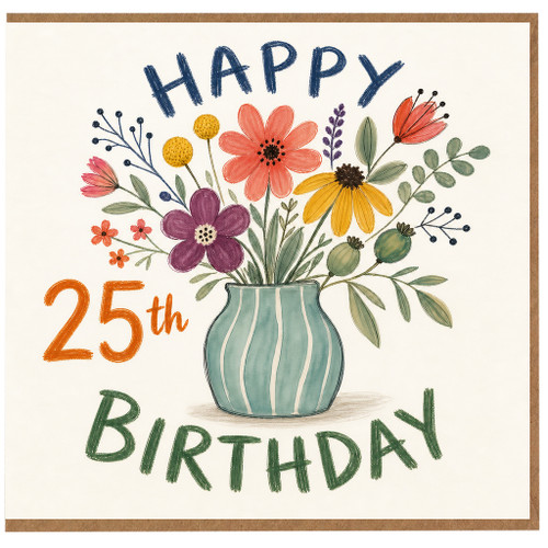 25th Birthday Card, Floral Vase Happy Birthday Card