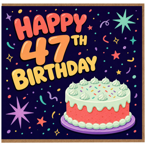 47th Birthday Card, Happy 47th Birthday Card