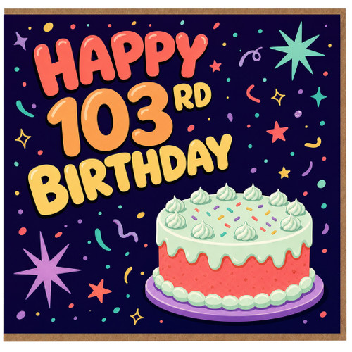 103rd Birthday Card, Happy 103rd Birthday Card