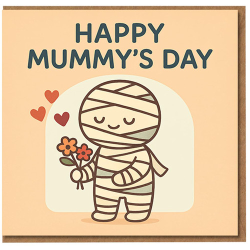 Happy Mummy's Day Mother's Day Card - Cute Cartoon Mummy with Flowers and Hearts - Punny Fun Card for Mum from Kids