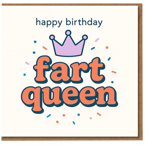 Funny Birthday Card for Her - Fart Queen with Crown and Confetti - Hilarious Card for Girlfriend, Wife, Sister or Friend