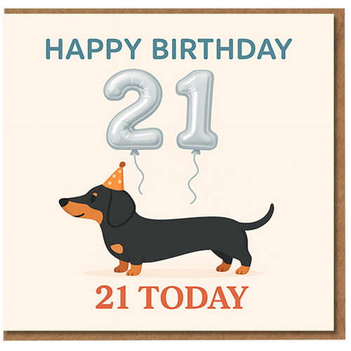 21st Birthday Card - Cute Dachshund Sausage Dog with Party Hat and Balloon Numbers - Happy Birthday 21 Today - For Dog Lovers, Him or Her