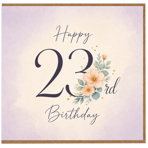 23rd Birthday Card, Floral Happy Birthday Card